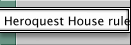 Heroquest House rules